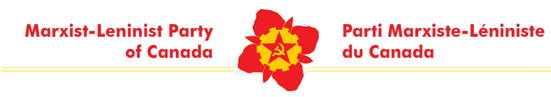 [Canada Communist Party - Marxist-Leninist]